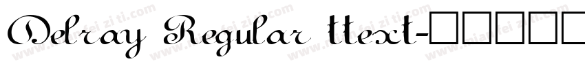 Delray Regular ttext字体转换